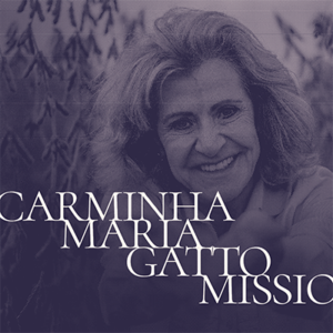005_Carminha Maria Gatto Missio_01
